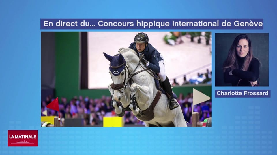 En direct de Genève, avant le début du Concours hippique international - La Matinale - Play RTS