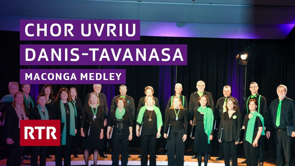 Chor Uvriu Danis-Tavanasa - Maconga Medley
