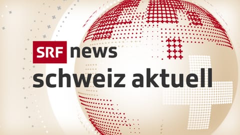 Schweiz aktuell