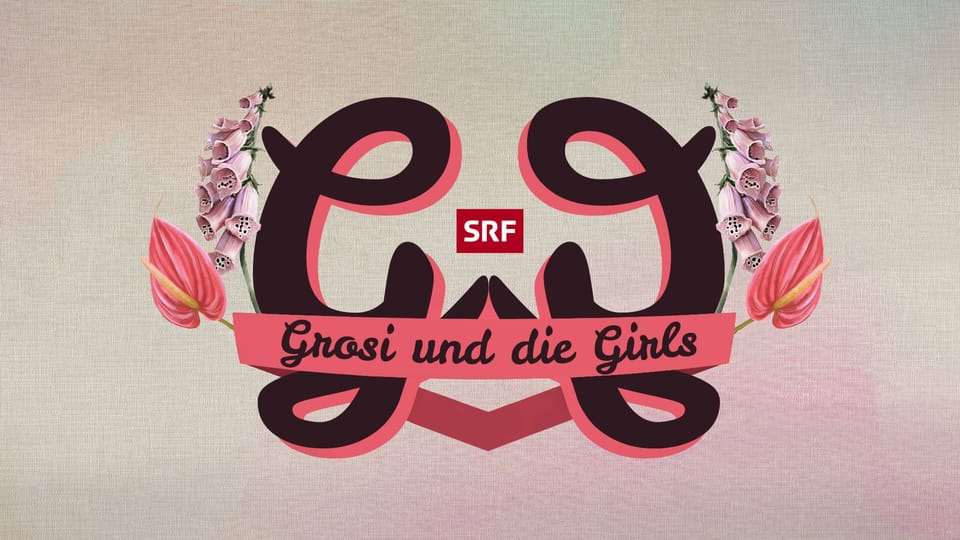 Grosi Und Die Girls Play Srf