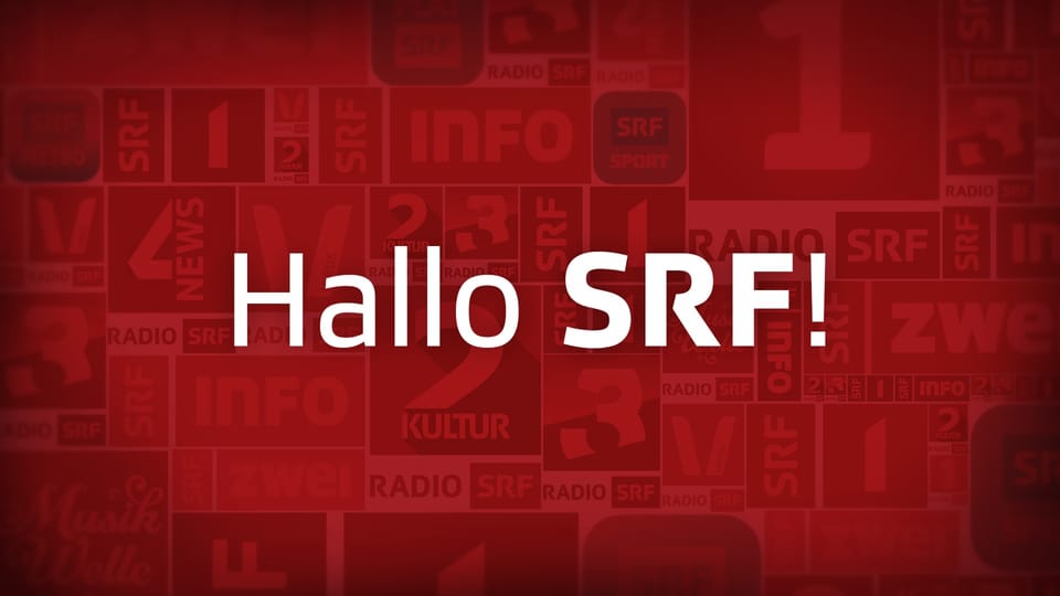 Hallo SRF! Play SRF