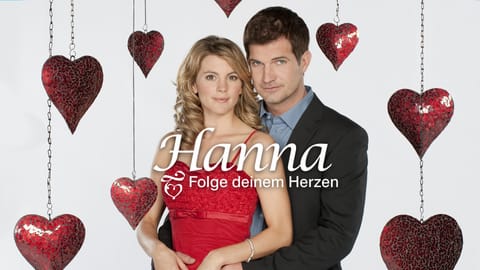 Hanna – Folge deinem Herzen