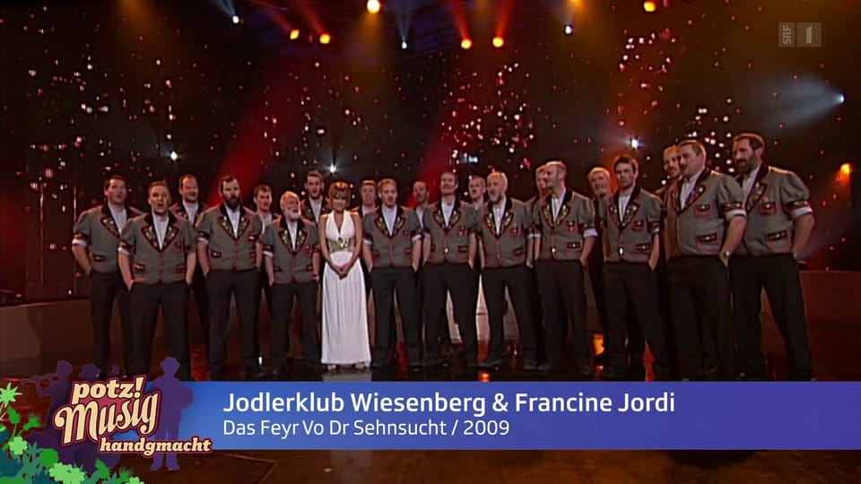 Jodlerklub Wiesenberg & Francine Jordi: Das Feyr Vo Dr Sehnsucht