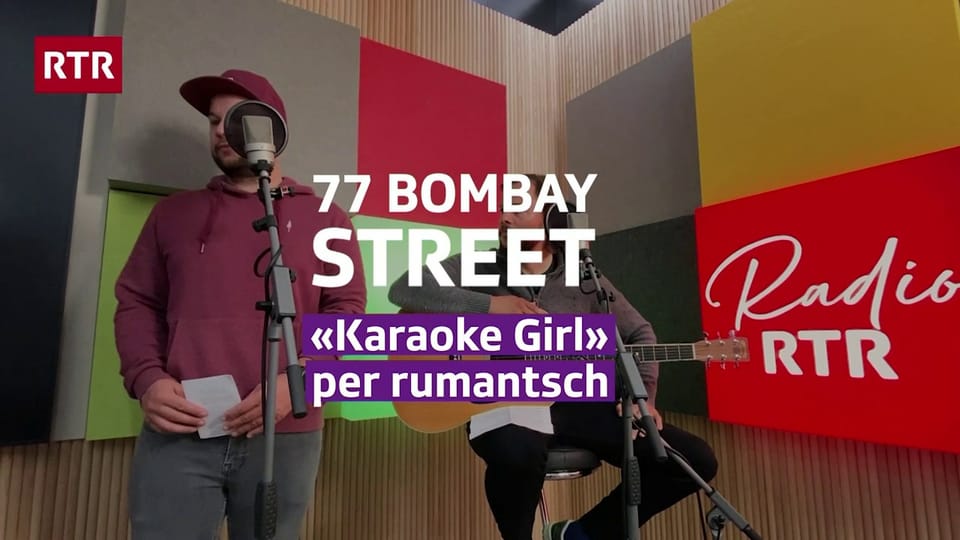 77 Bombay Street - «Karaoke Girl» per rumantsch