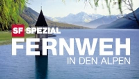 SF Spezial Fernweh – In den Alpen