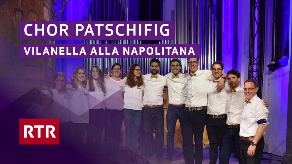 chor patschifig - Vilanella alla Napolitana