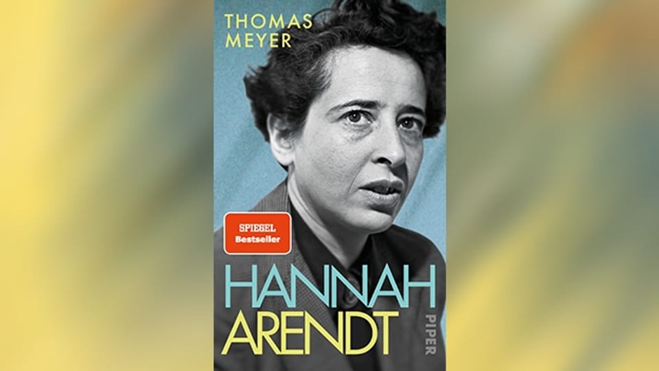 «Hannah Arendt»: Die neue Biografie von Thomas Meyer bietet Gelegenheit, die berühmte Denkerin noch umfassender zu verstehen.