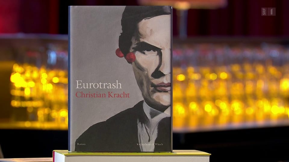 Um dieses Buch handelt es sich: «Eurotrash» von Christian Kracht