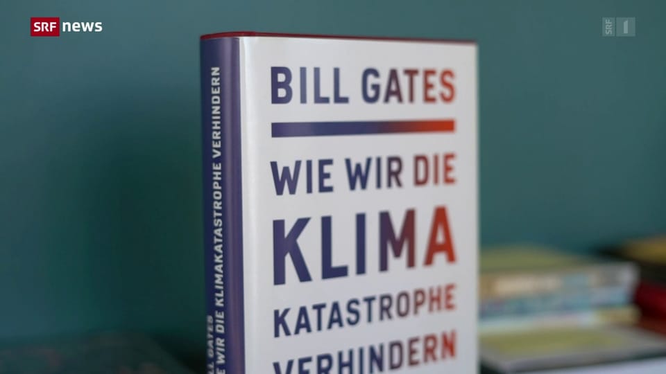 Aus dem Archiv:  Bill Gates neues Buch zur Klimakatastrophe