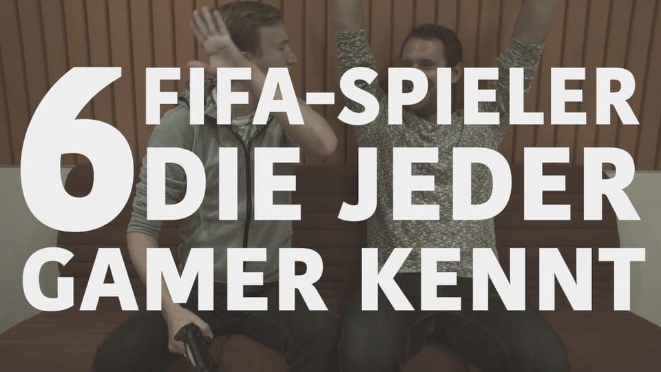 6 «FIFA»-Spieler, die jeder Gamer kennt