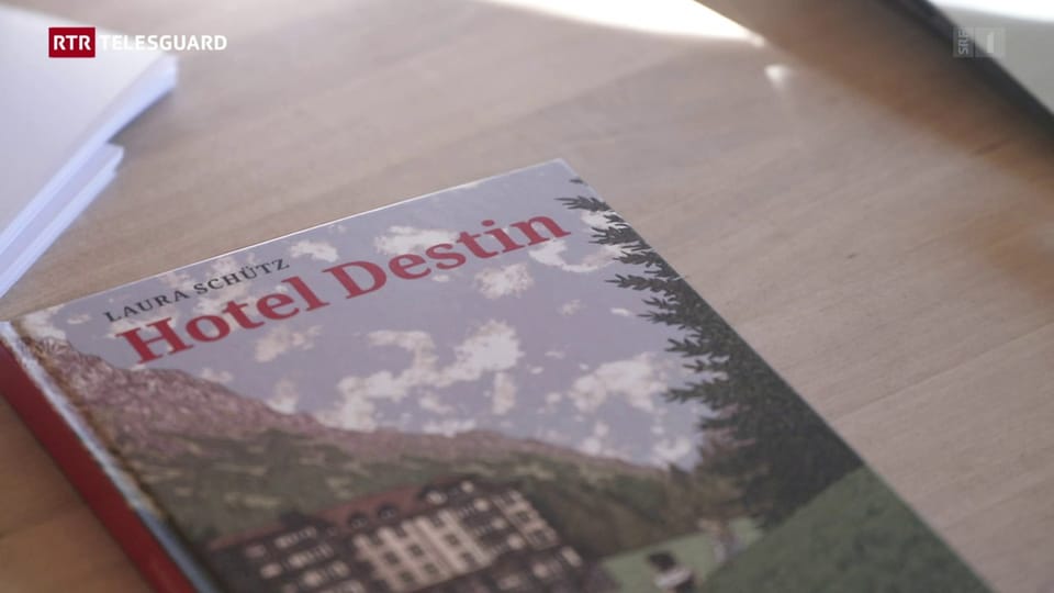 Hotel Destin, l'emprim cudesch da Laura Schütz