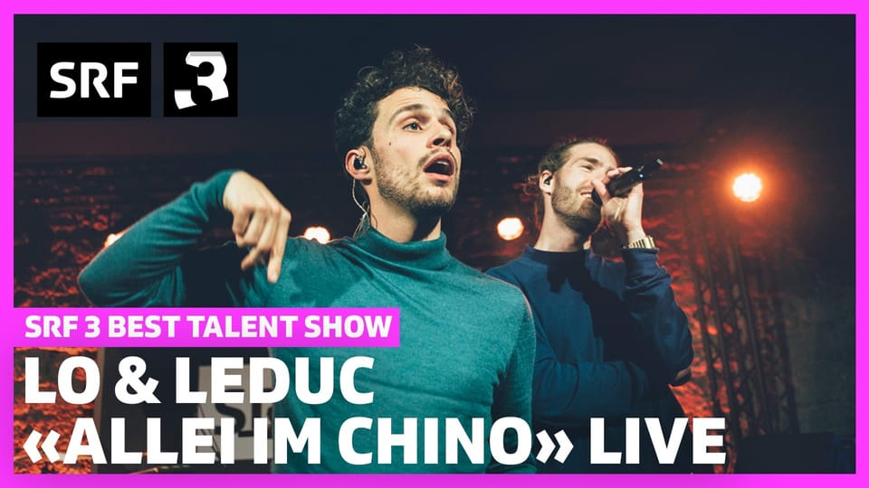 SRF 3 Best Talent Show 2020: Lo & Leduc «Allei im Chino»
