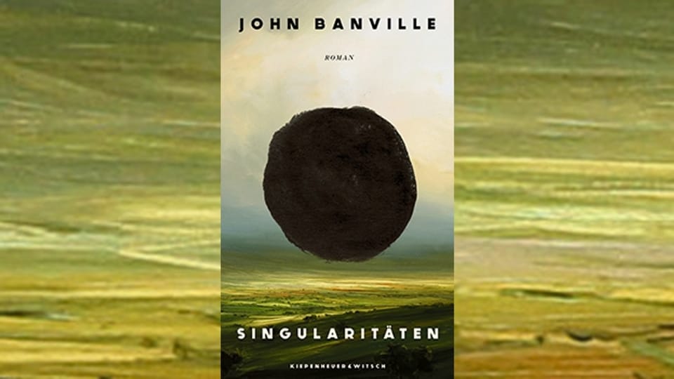 Vielschichtig und von grosser sprachlicher Eleganz: «Singularitäten» von John Banville
