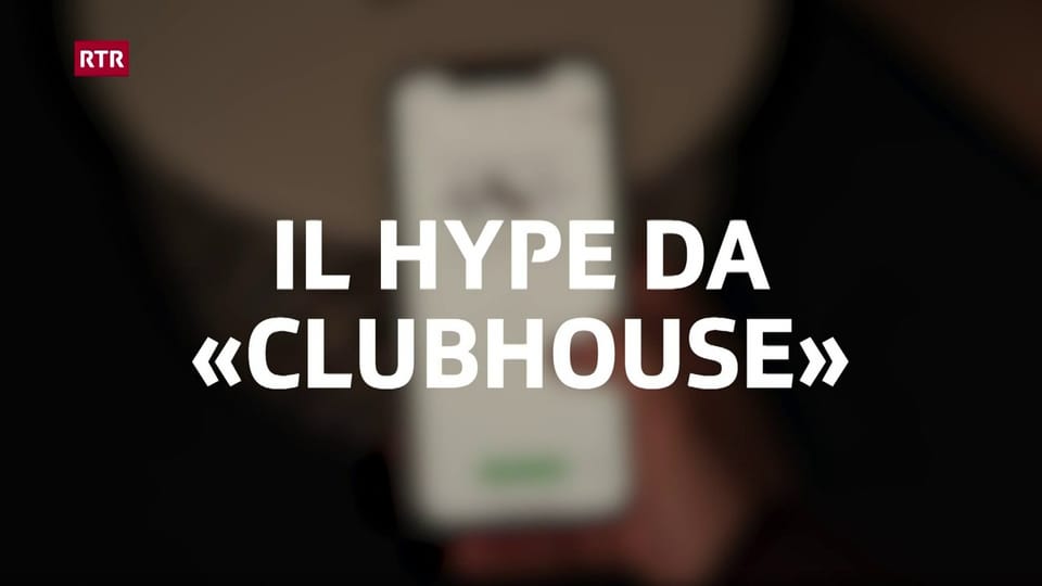 Il hype enturn «Clubhouse»
