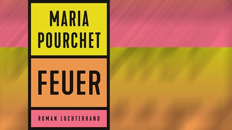 Die Französin Maria Pourchet beschreibt in ihrem Roman «Feuer» treffsicher die Sehnsüchte, Hoffnungen und Abgründe zweier Menschen, die vom Leben nicht dasselbe wollen