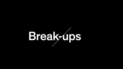 Break-Ups
