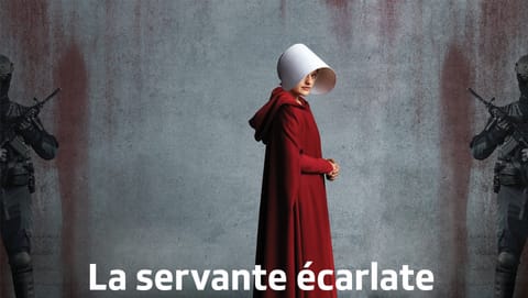 The Handmaid’s Tale : La servante écarlate